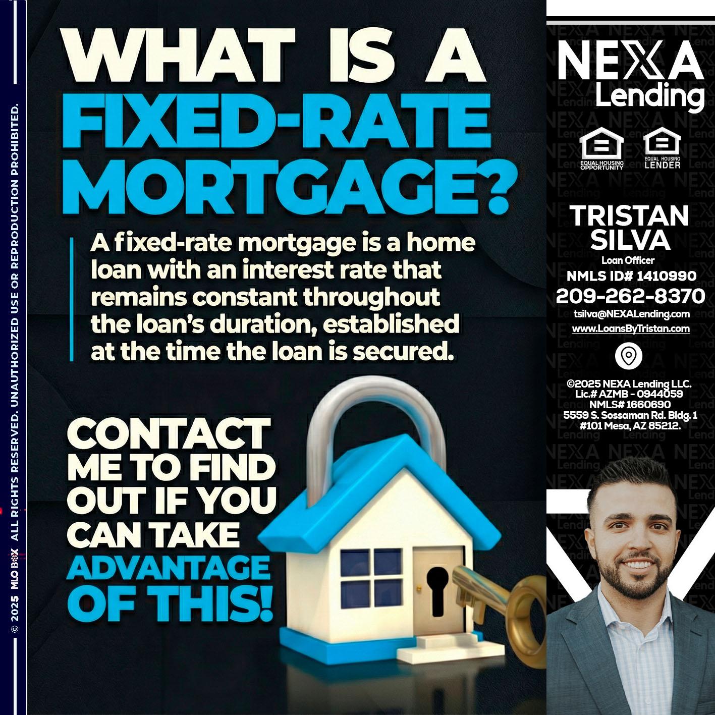 WHAT IS  A FIXED - Tristan Silva -Loan Officer
