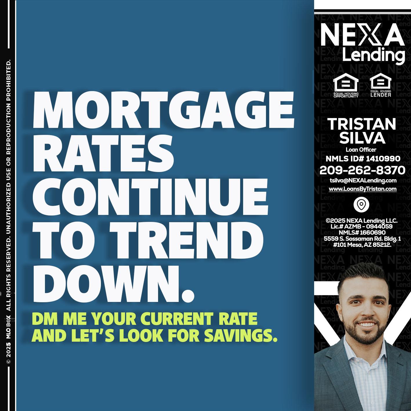 MORTGAGE RATES - Tristan Silva -Loan Officer