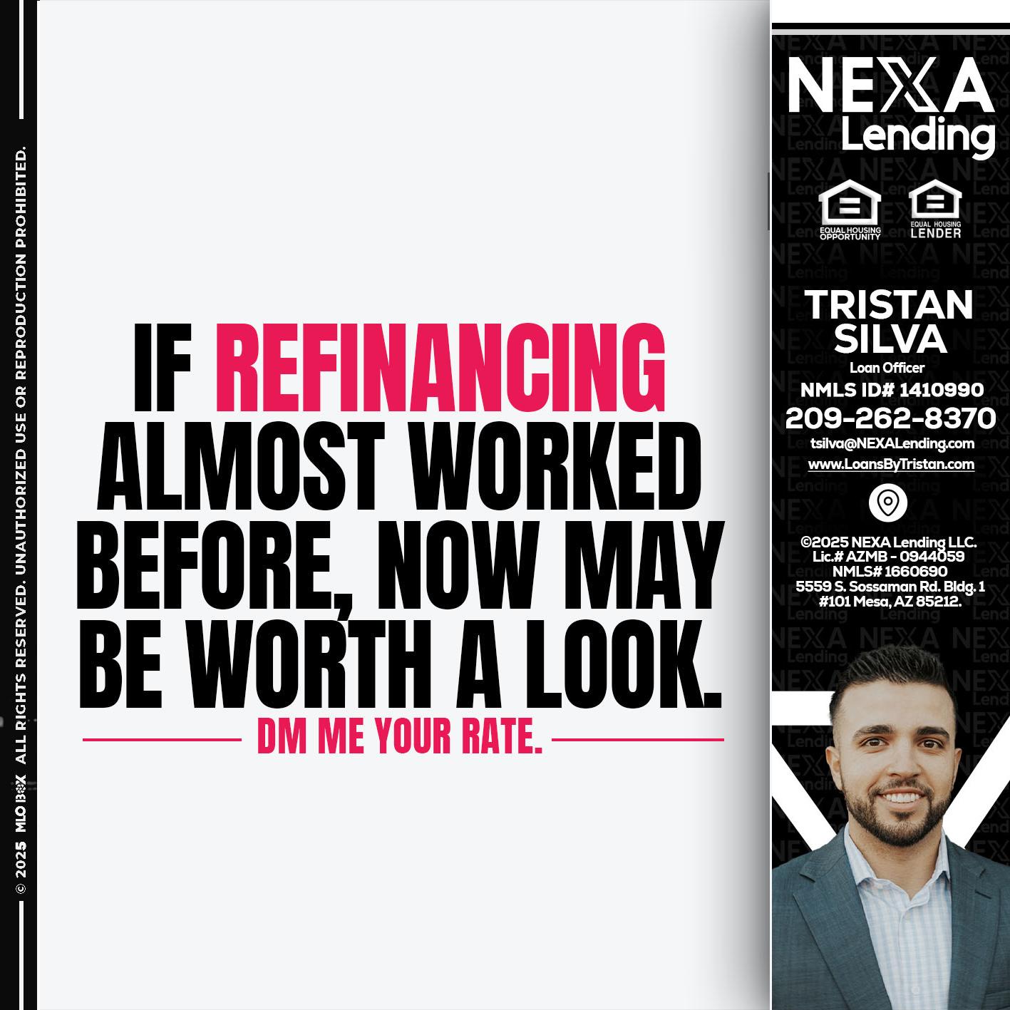 if refinancing - Tristan Silva -Loan Officer