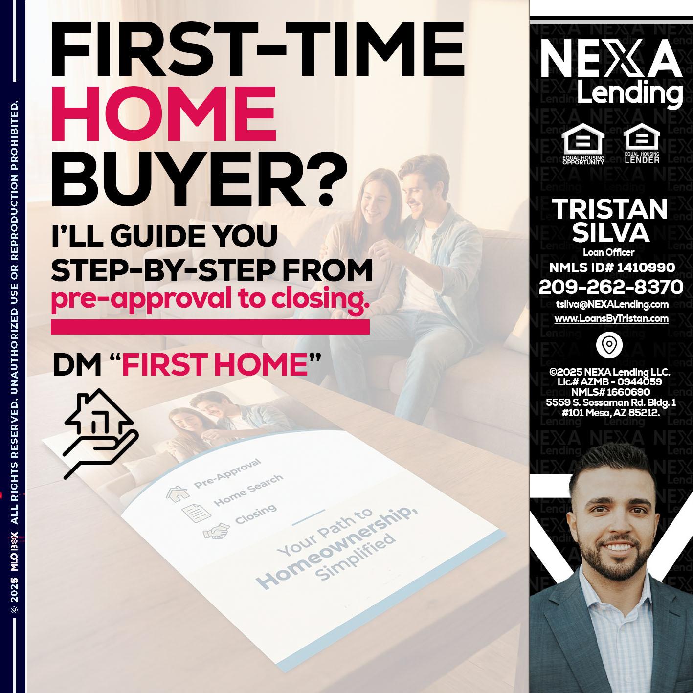 first time home buyer - Tristan Silva -Loan Officer