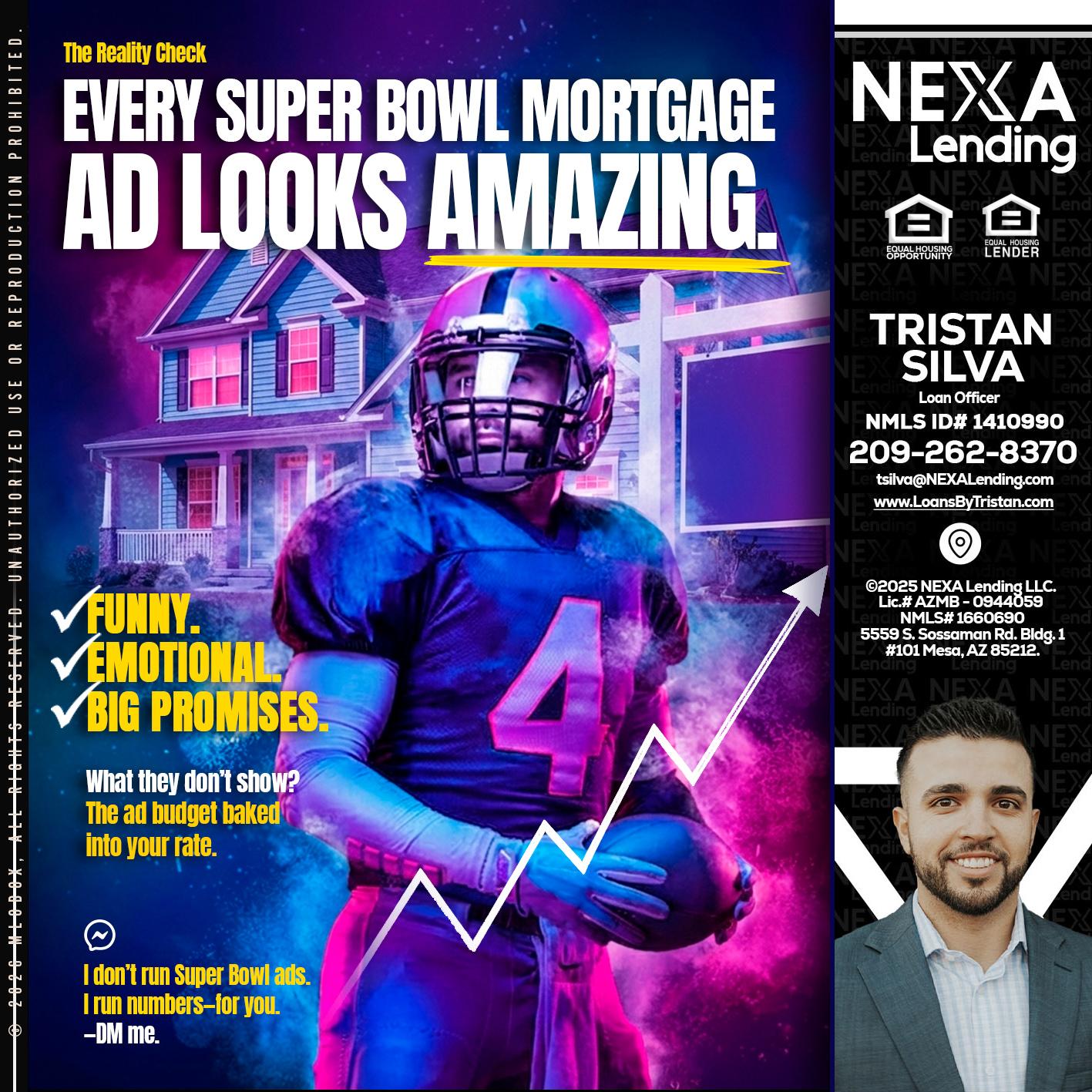 every Super Bowl - Tristan Silva -Loan Officer