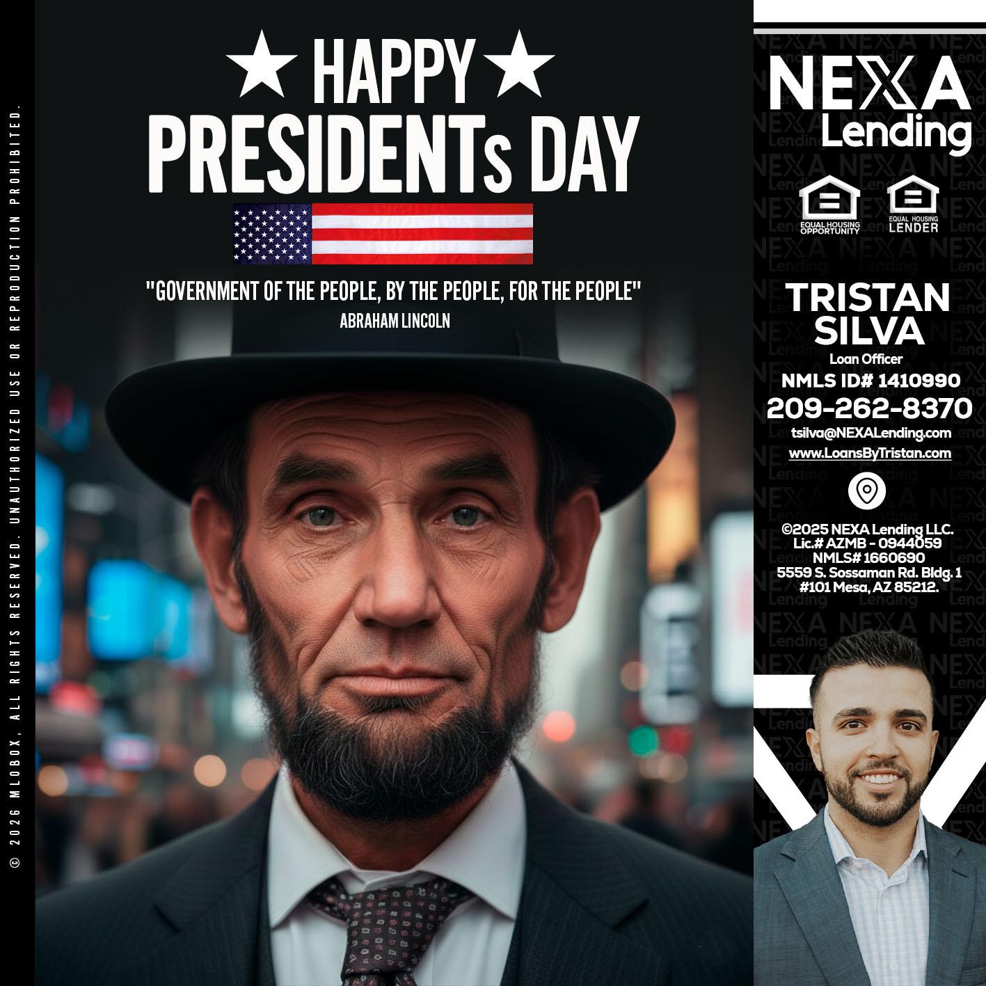 PRESIDENTS DAY - Tristan Silva -Loan Officer