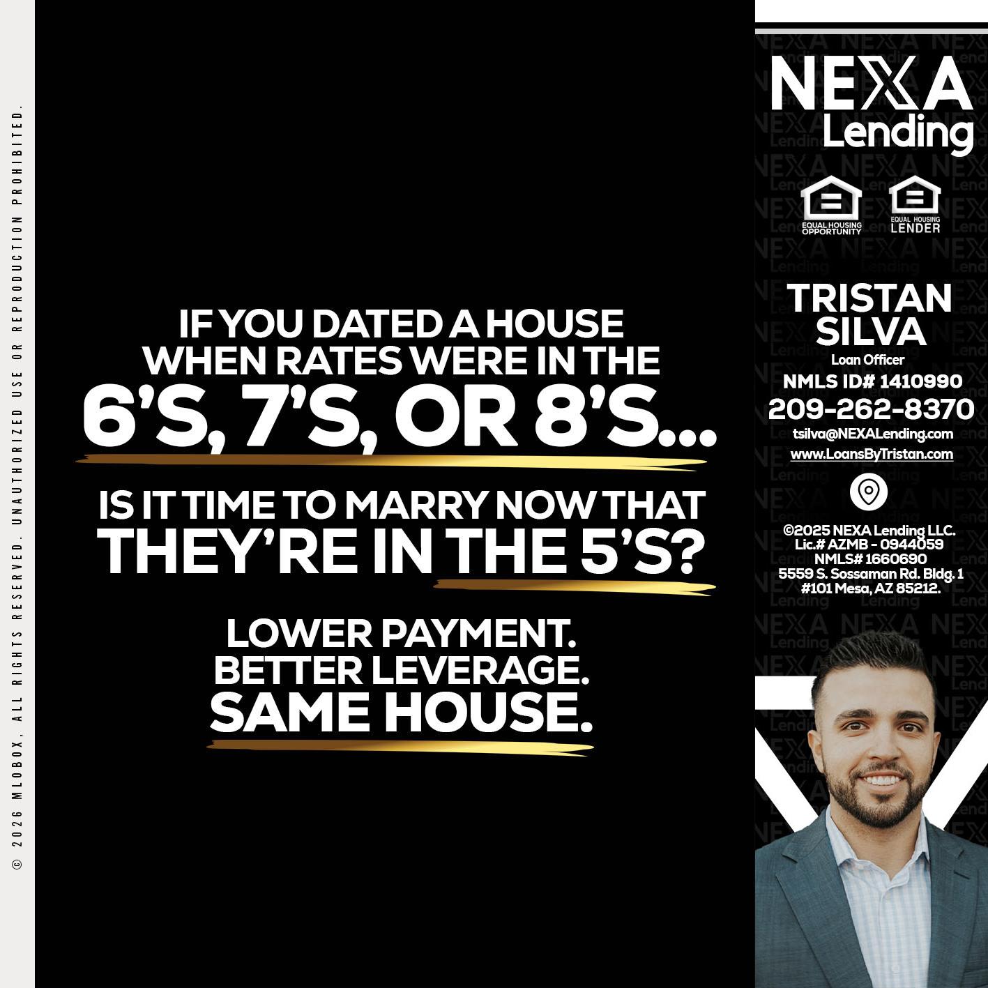 if you dated a house - Tristan Silva -Loan Officer