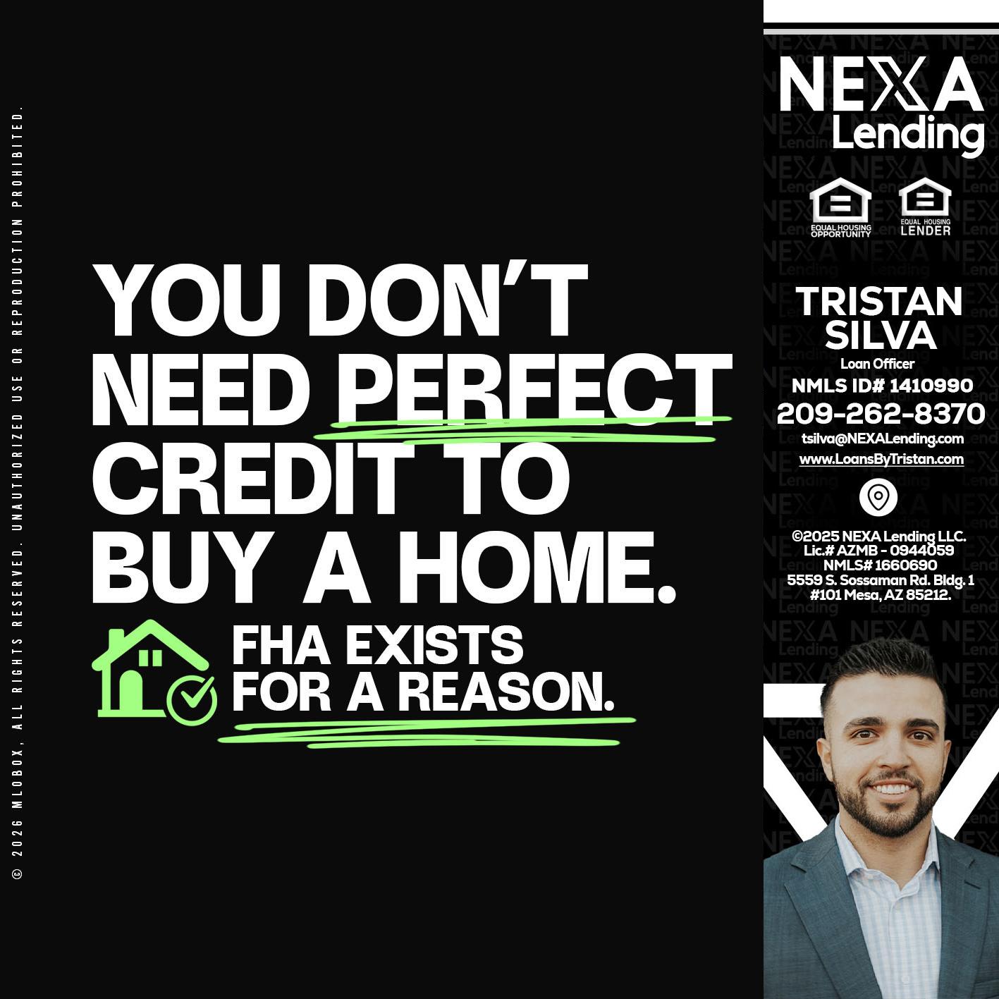 you don't need - Tristan Silva -Loan Officer