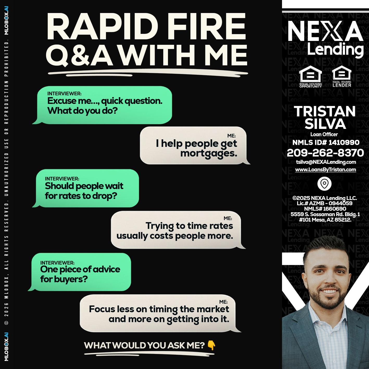rapid fire - Tristan Silva -Loan Officer