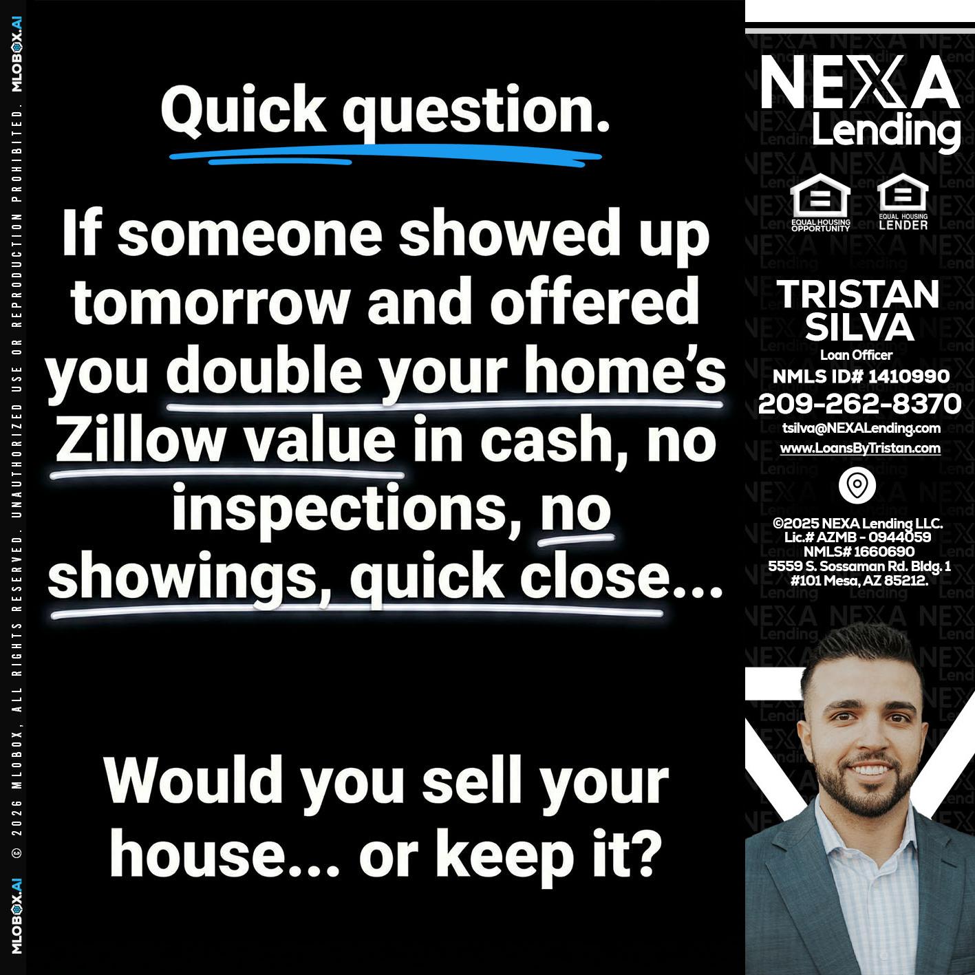 QUICK QUESTION - Tristan Silva -Loan Officer