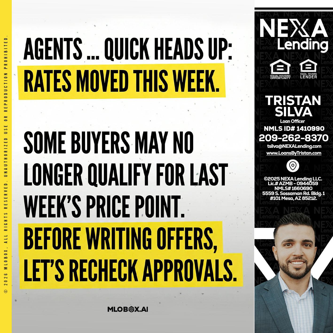 agents quick heads up - Tristan Silva -Loan Officer