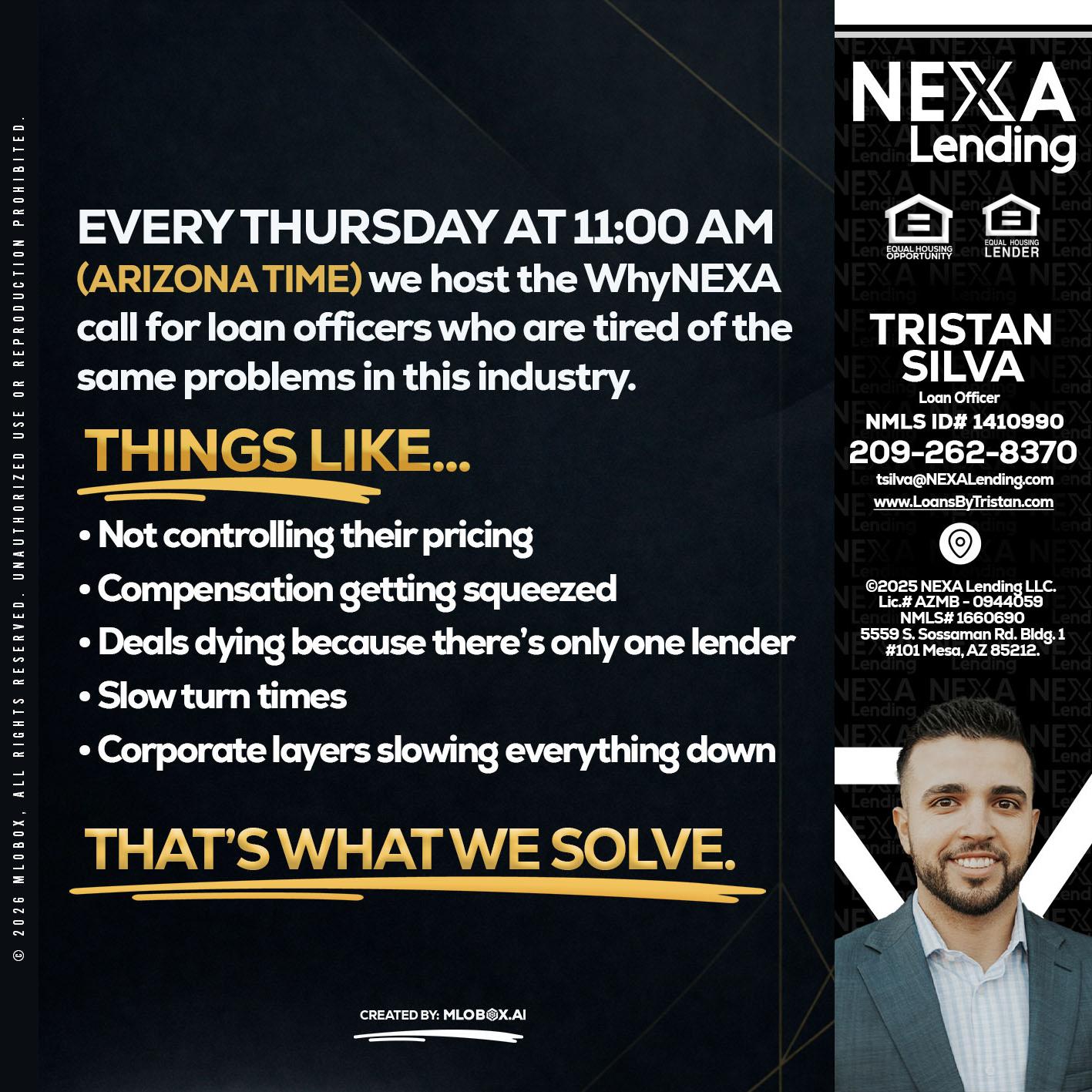 every Thursday - Tristan Silva -Loan Officer