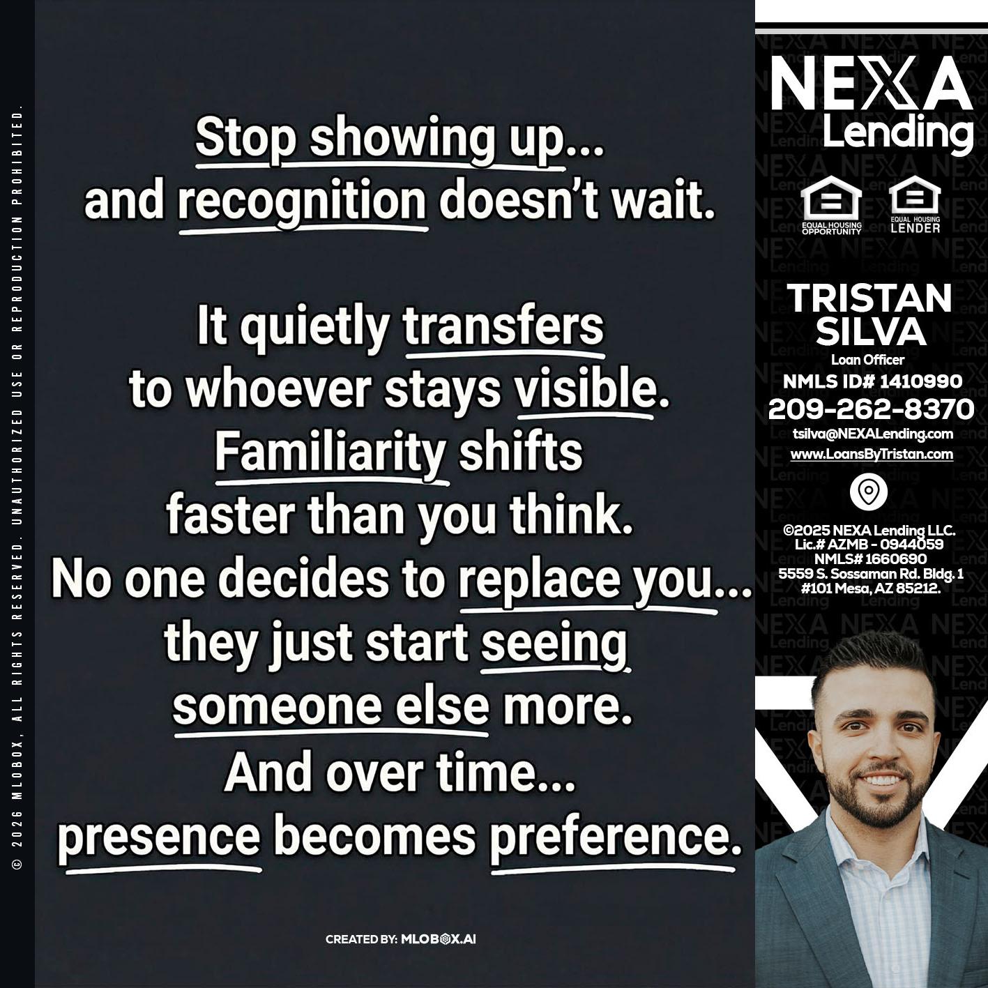 STOP SHOWING - Tristan Silva -Loan Officer