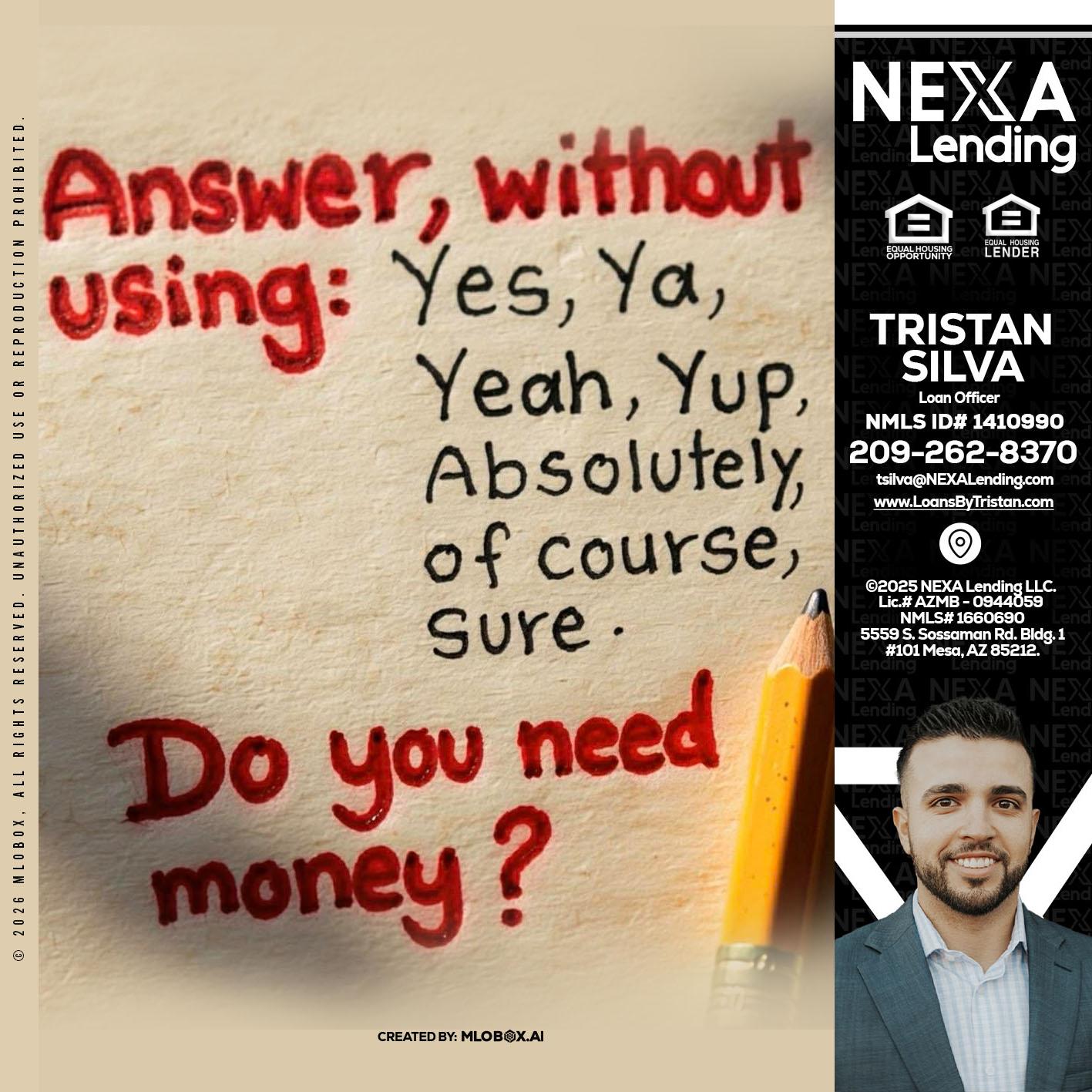 answer without - Tristan Silva -Loan Officer
