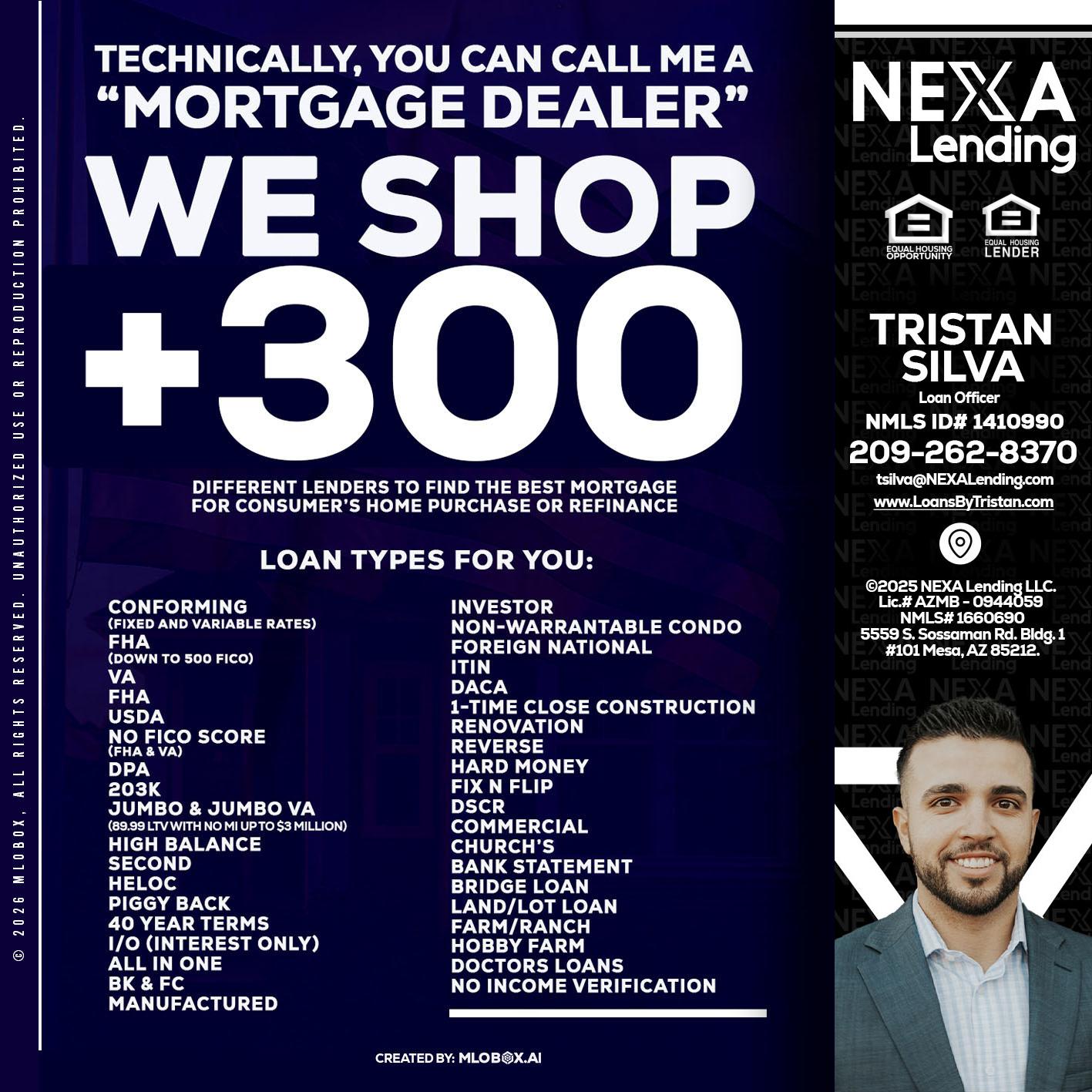 300+ LENDERS - Tristan Silva -Loan Officer