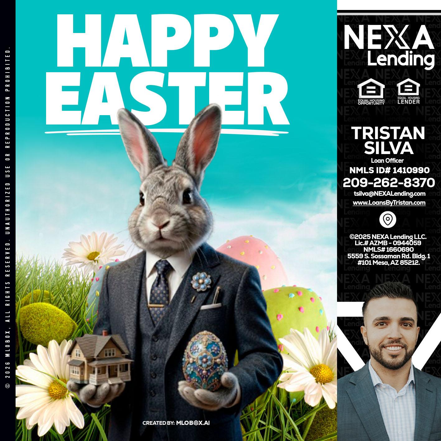 HAPPY EASTER - Tristan Silva -Loan Officer