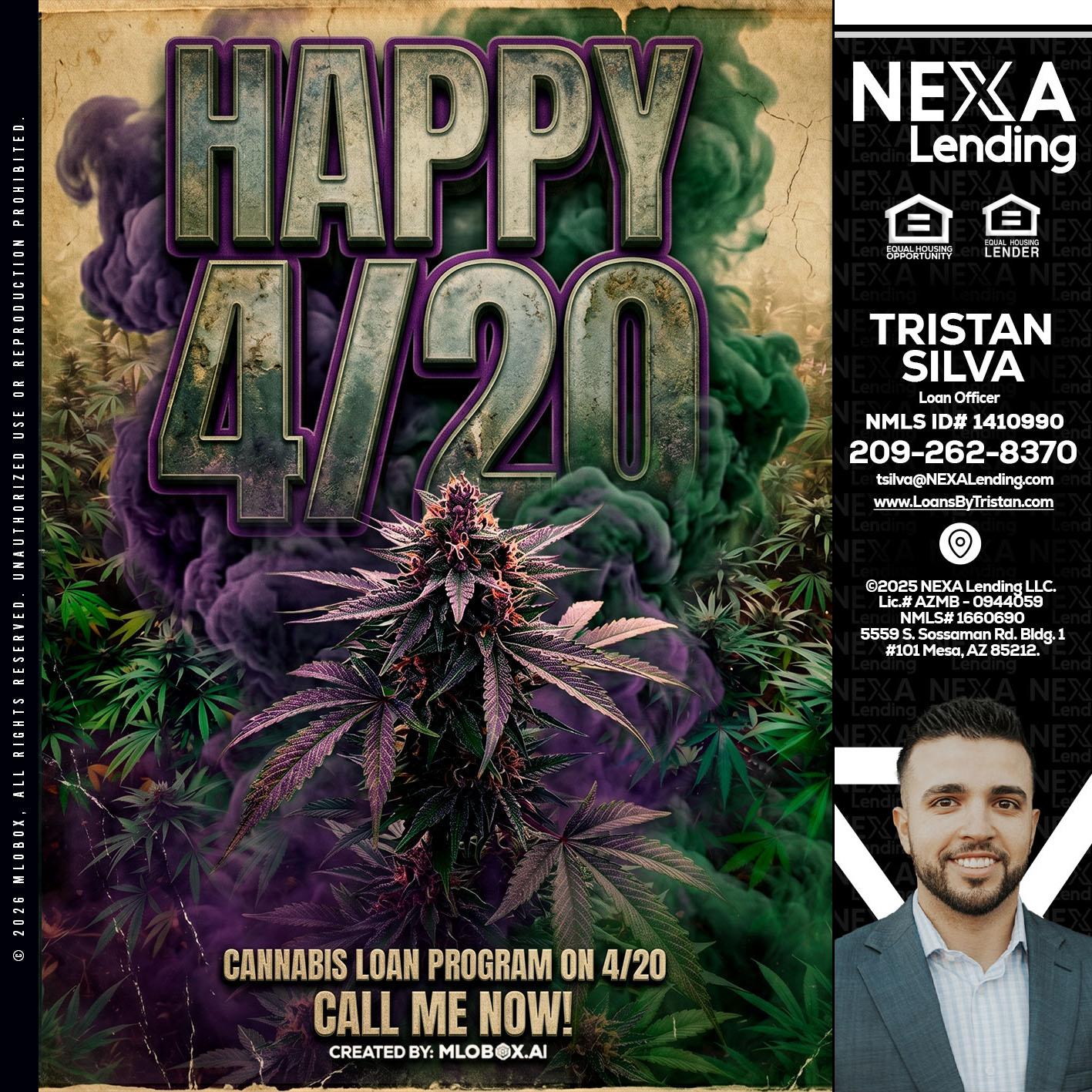 HAPPY 420 - Tristan Silva -Loan Officer