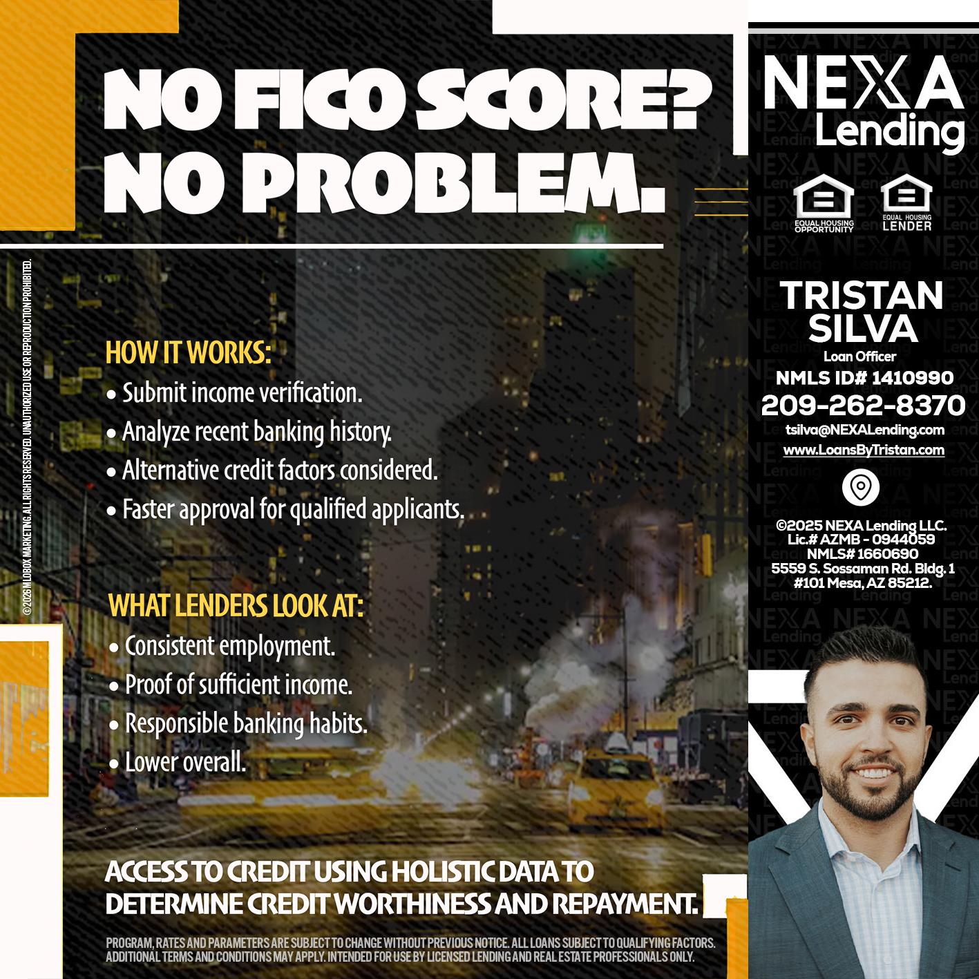 NO FICO SCORE? - Tristan Silva -Loan Officer