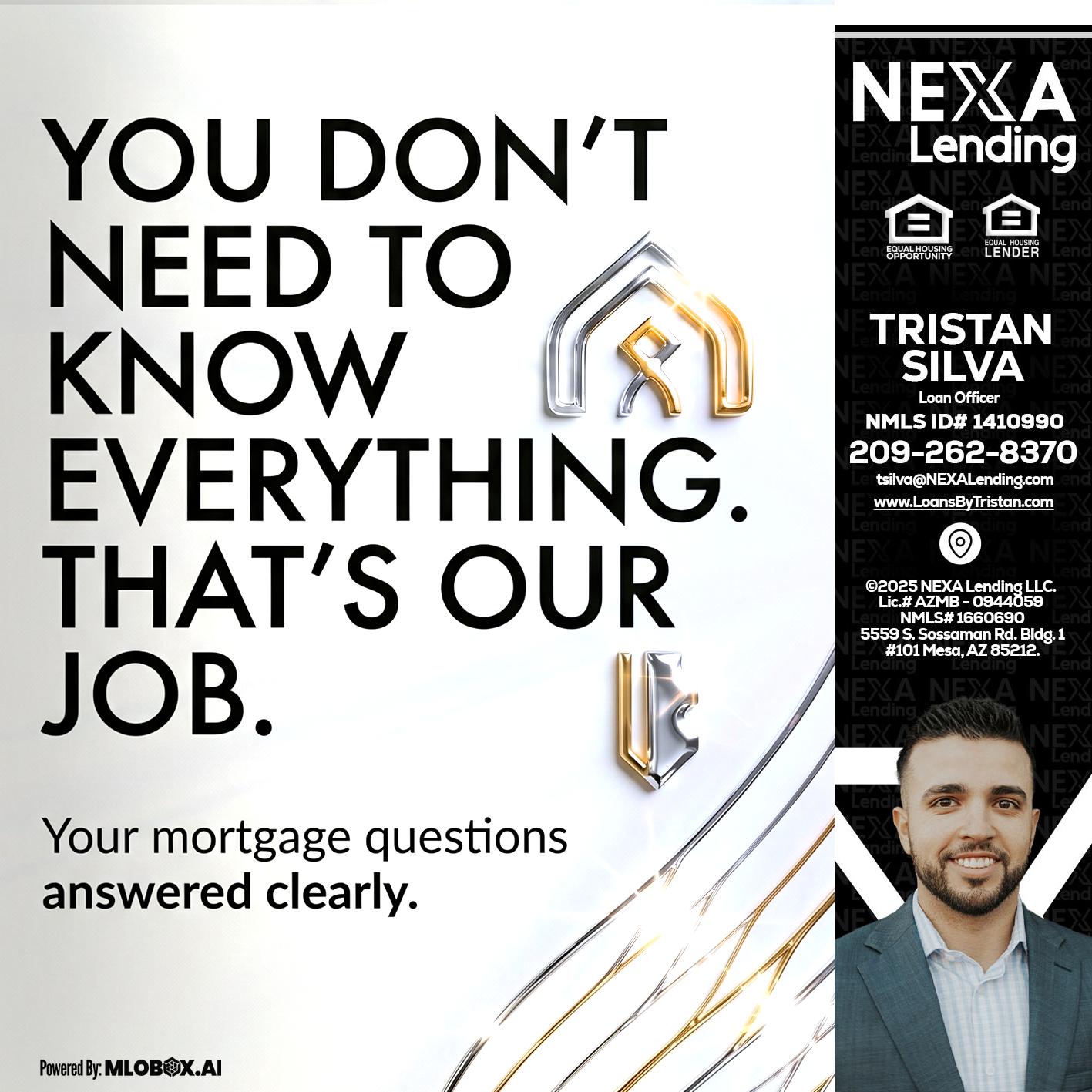 THAT IS OUR JOB - Tristan Silva -Loan Officer