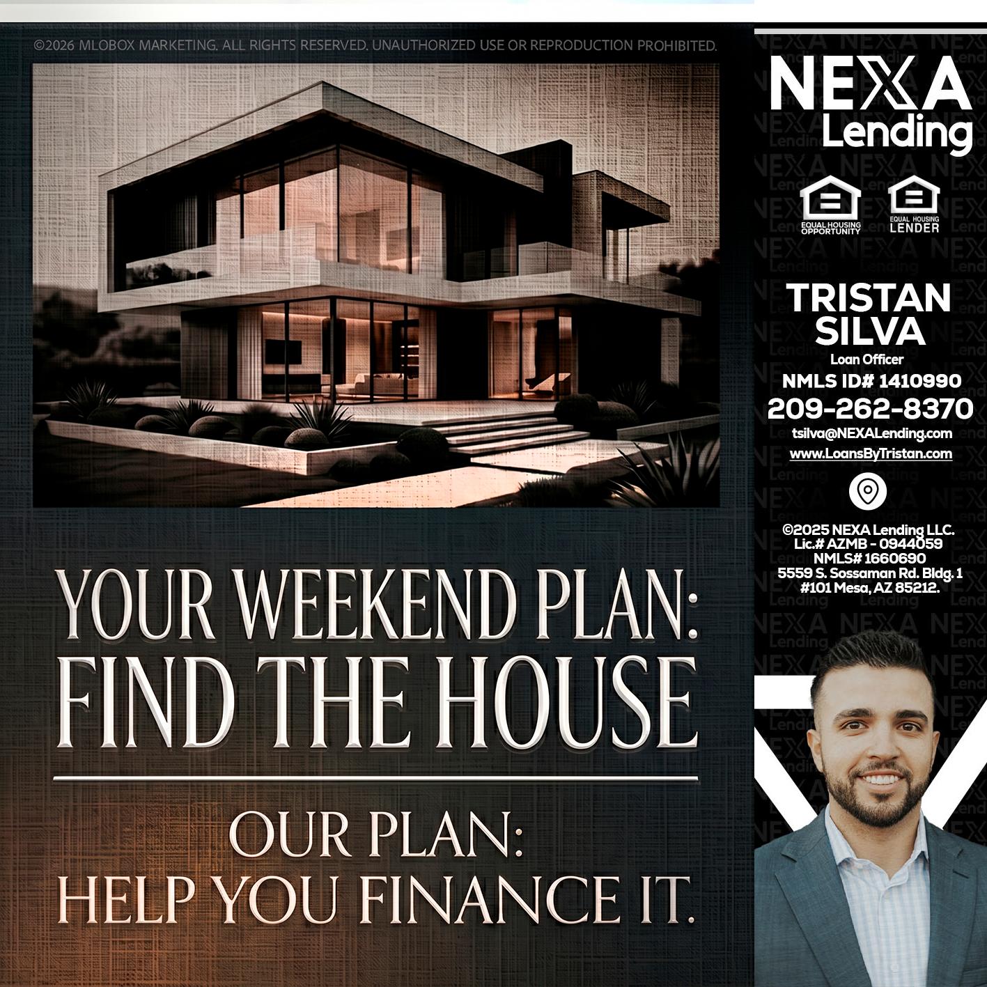 YOUR WEEKEND PLAN - Tristan Silva -Loan Officer