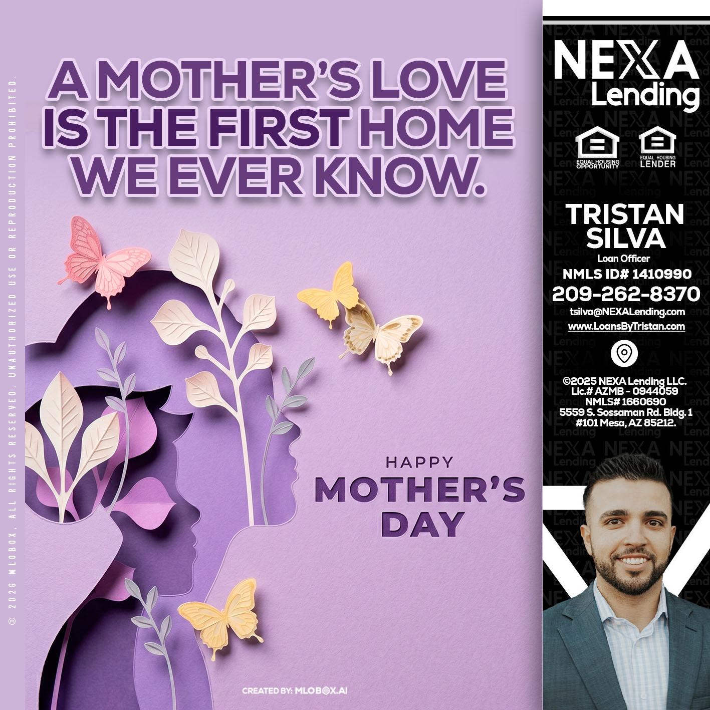 MOTHERS DAY - Tristan Silva -Loan Officer