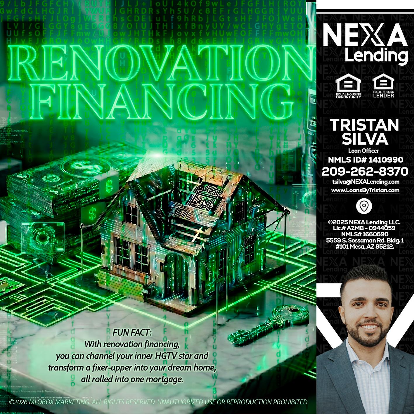 RENOVATION FINANCING - Tristan Silva -Loan Officer