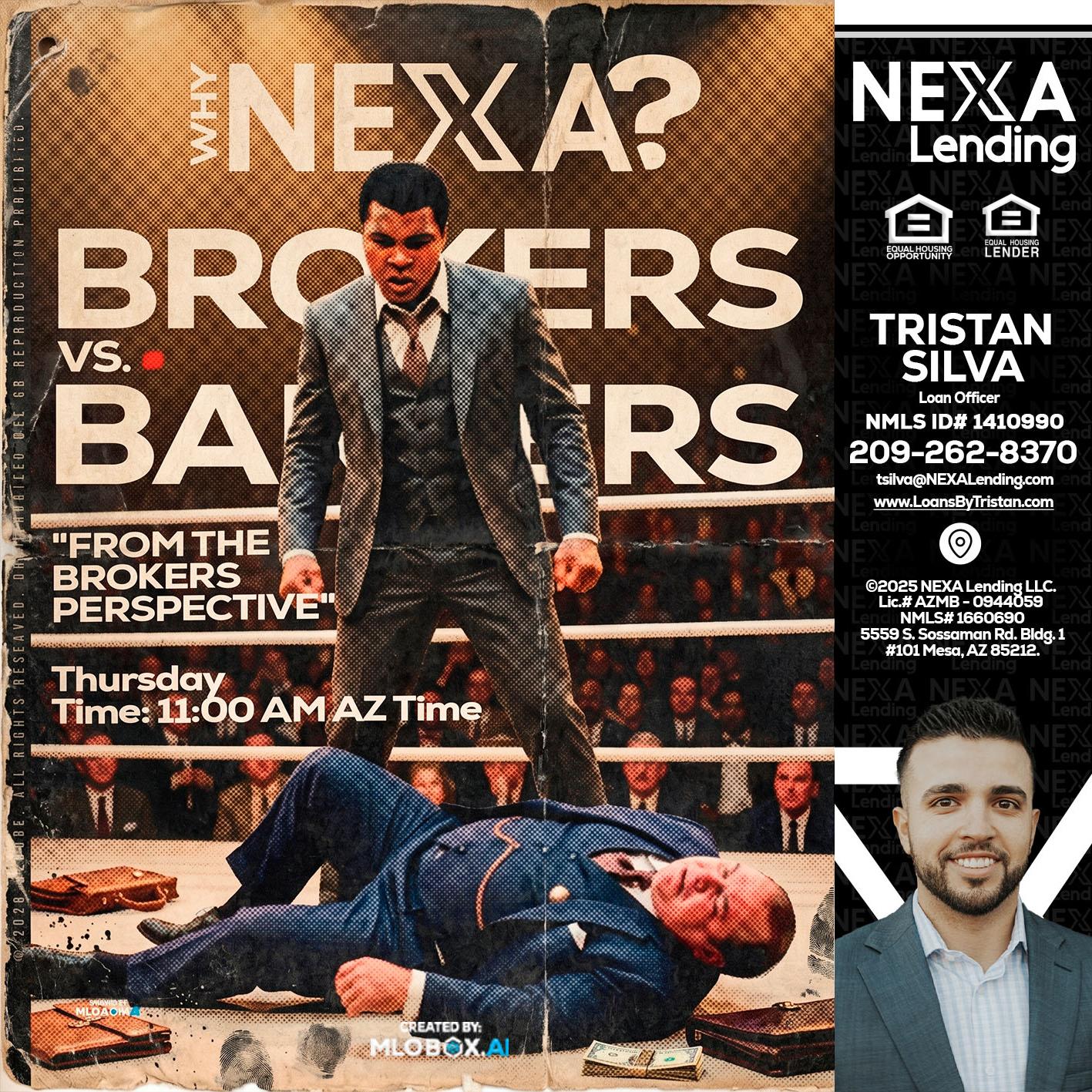 BANKER VS BROKERS - Tristan Silva -Loan Officer