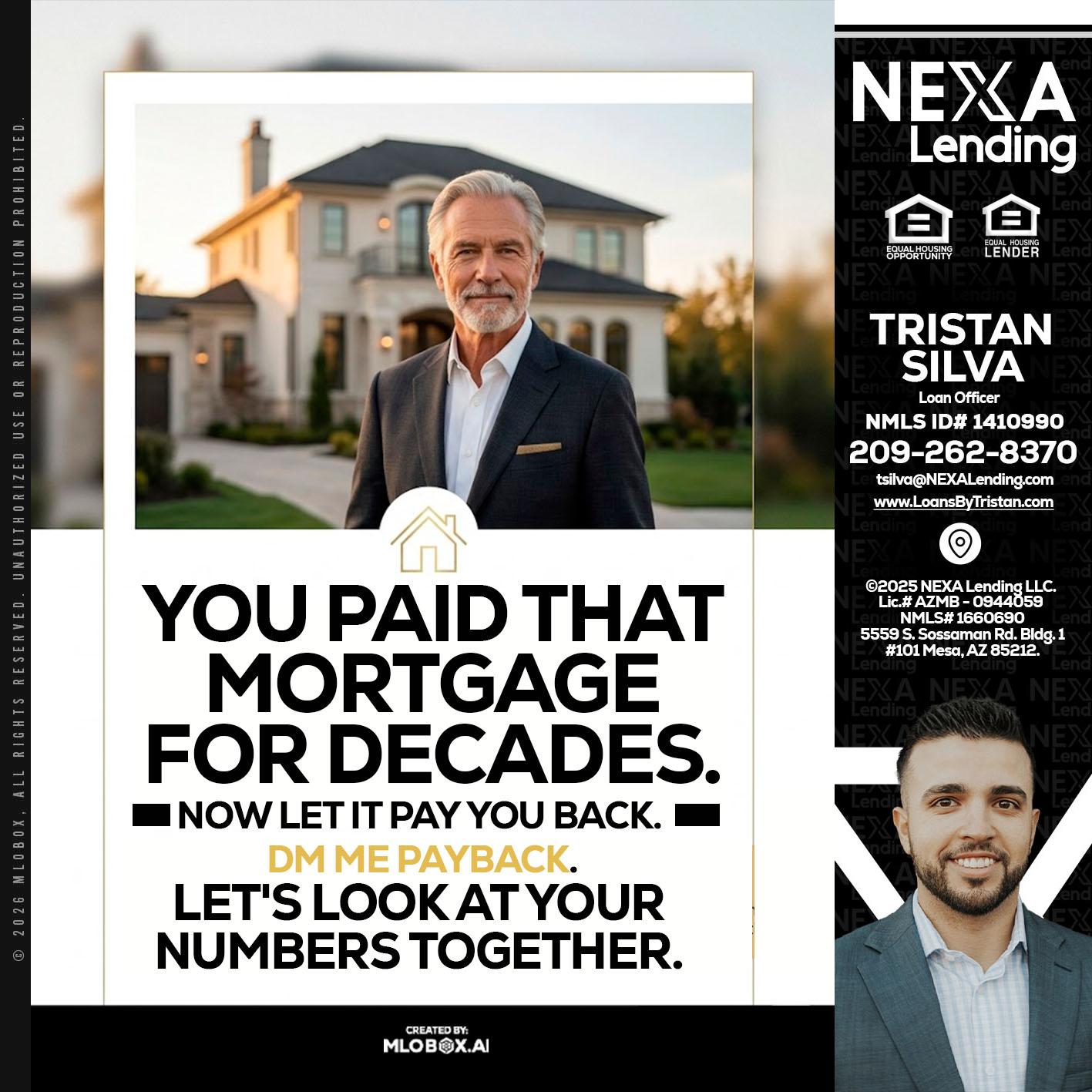 YOU PAID THAT MORTGAGE - Tristan Silva -Loan Officer
