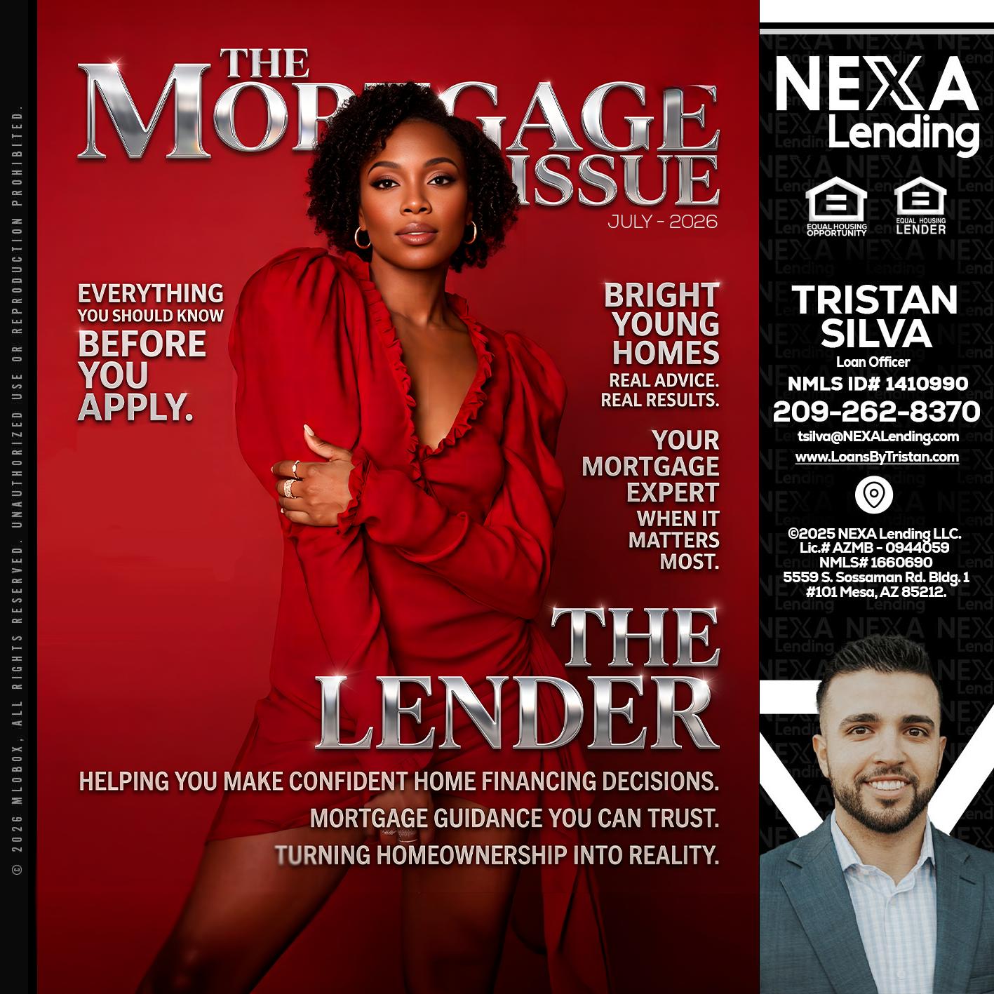 THE MORTGAGE ISSUE JULY - Tristan Silva -Loan Officer