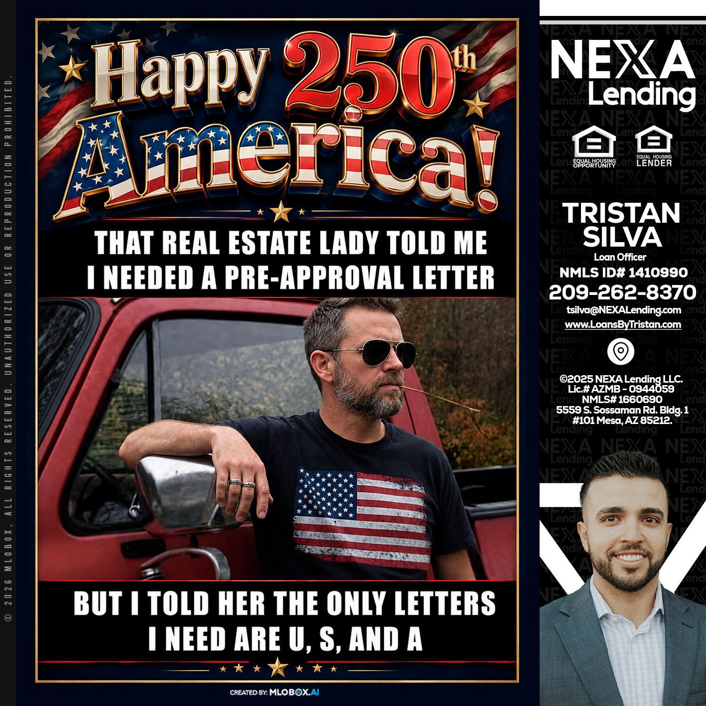 HAPPY 250 TH - Tristan Silva -Loan Officer