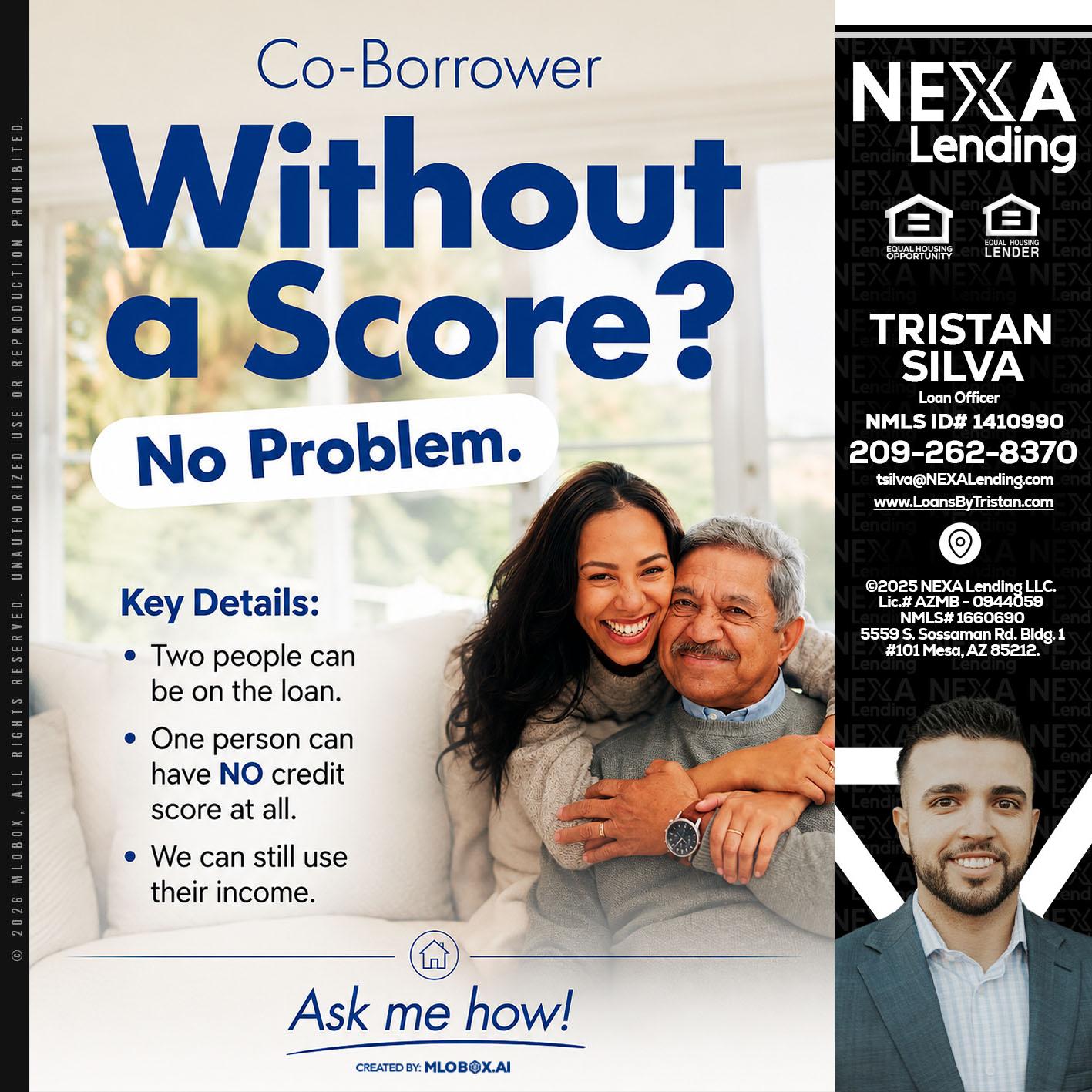 WITHOUT SCORE? - Tristan Silva -Loan Officer