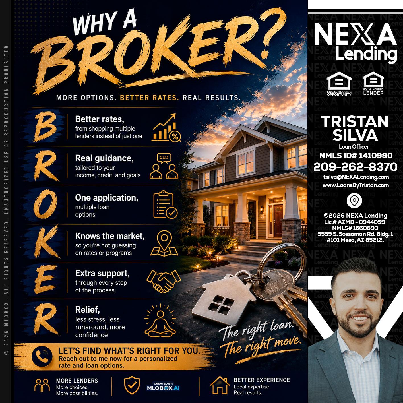 WHY A BROKER? - Tristan Silva -Loan Officer