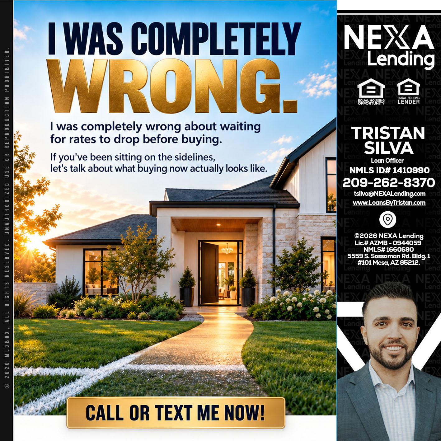 I WAS COMPLETELY WRONG - Tristan Silva -Loan Officer
